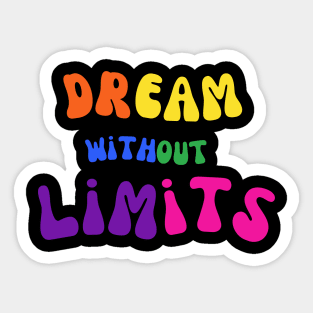 Dream Without Limits, Pride Colors Sticker